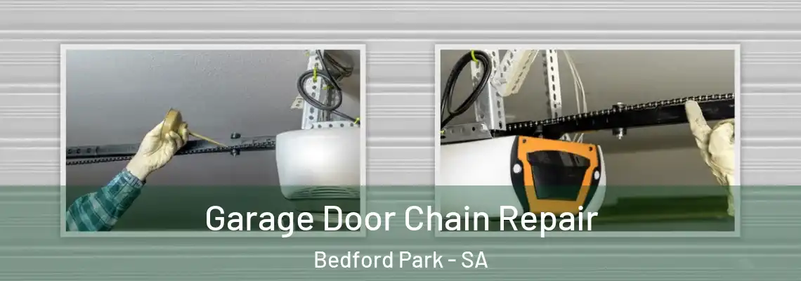  Garage Door Chain Repair Bedford Park - SA