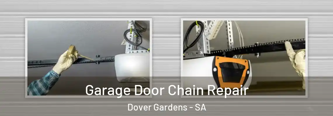  Garage Door Chain Repair Dover Gardens - SA