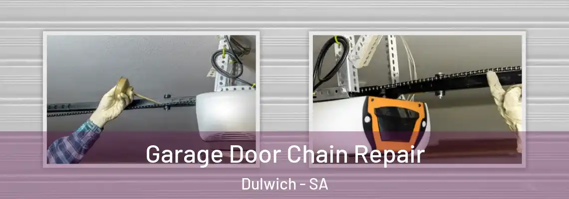  Garage Door Chain Repair Dulwich - SA