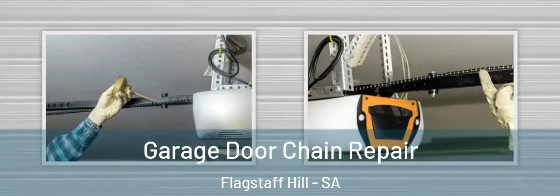  Garage Door Chain Repair Flagstaff Hill - SA