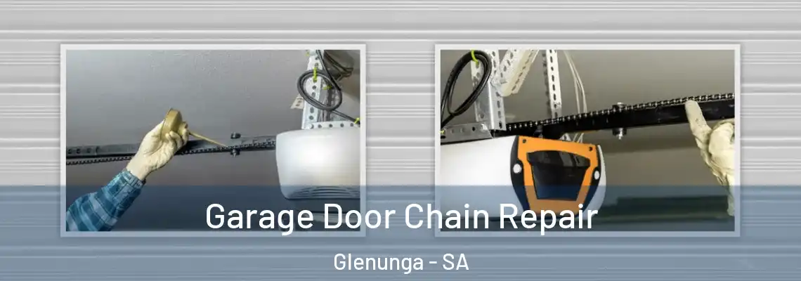  Garage Door Chain Repair Glenunga - SA