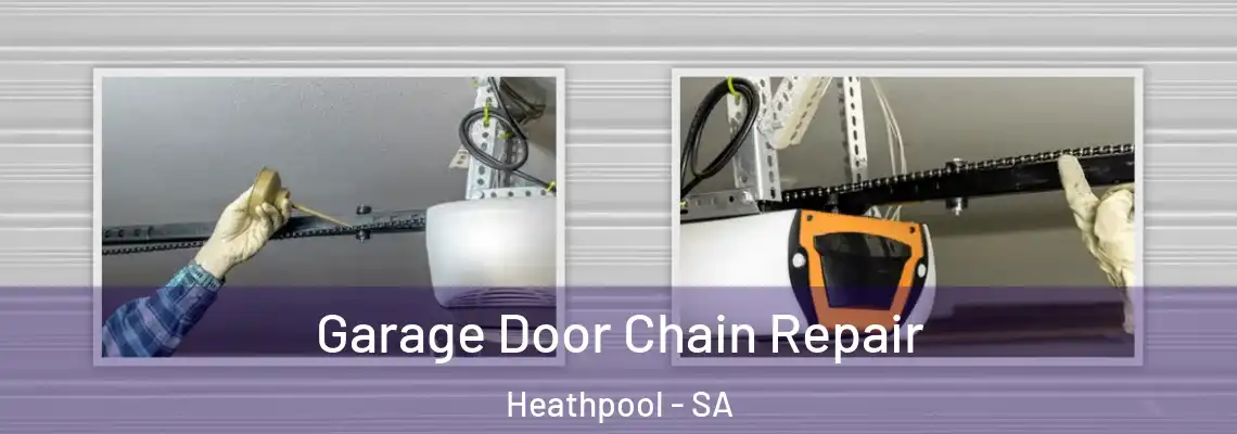 Garage Door Chain Repair Heathpool - SA