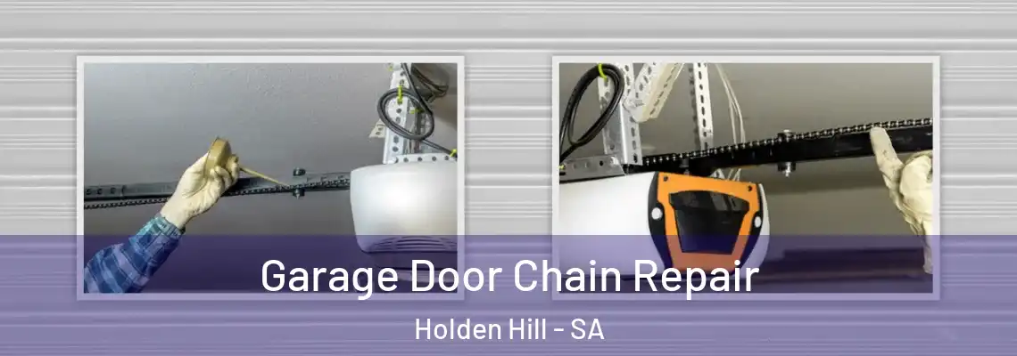  Garage Door Chain Repair Holden Hill - SA