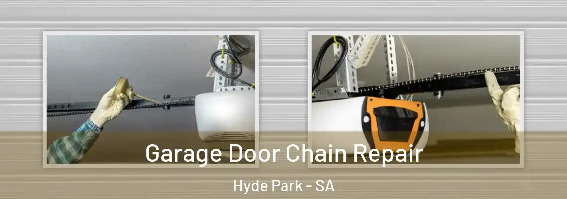  Garage Door Chain Repair Hyde Park - SA
