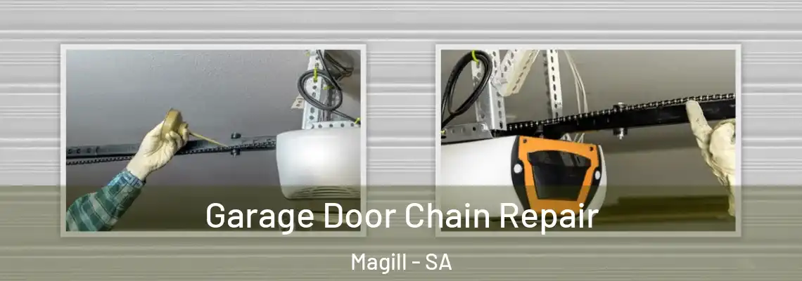  Garage Door Chain Repair Magill - SA