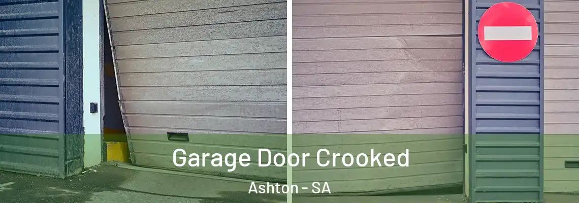  Garage Door Crooked Ashton - SA