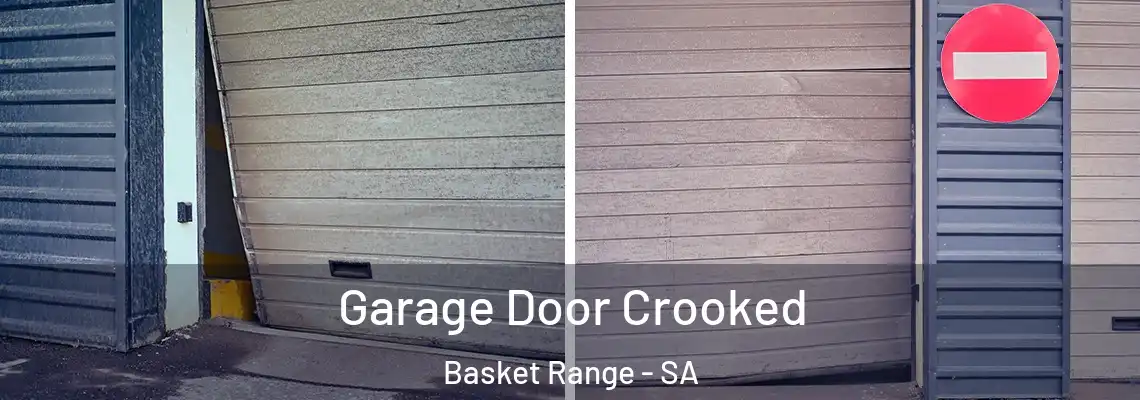  Garage Door Crooked Basket Range - SA