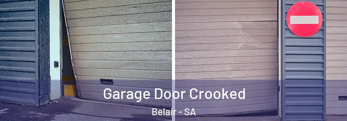  Garage Door Crooked Belair - SA