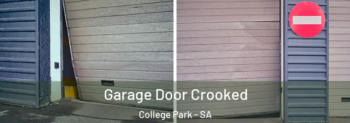  Garage Door Crooked College Park - SA