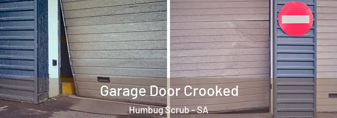  Garage Door Crooked Humbug Scrub - SA