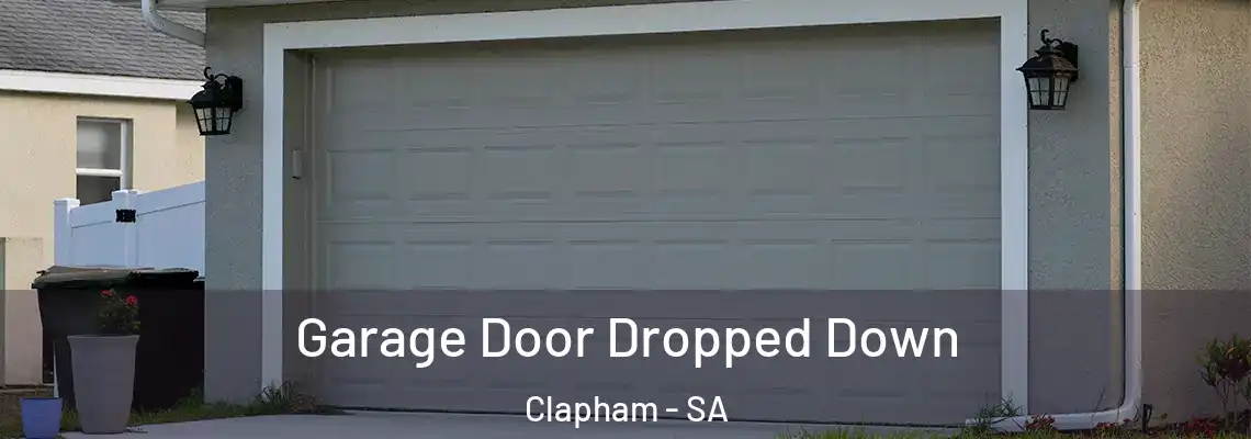  Garage Door Dropped Down Clapham - SA