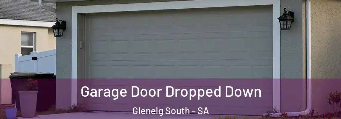  Garage Door Dropped Down Glenelg South - SA
