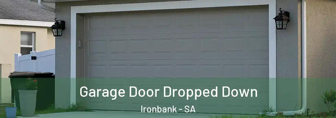  Garage Door Dropped Down Ironbank - SA