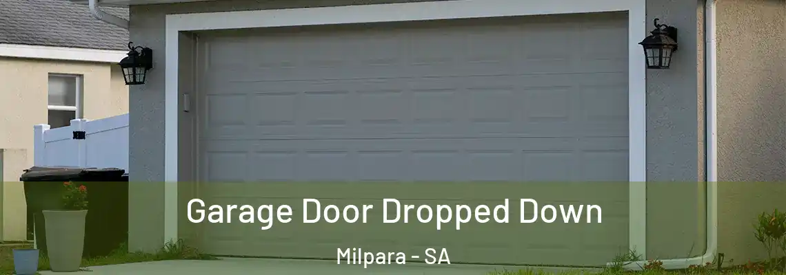  Garage Door Dropped Down Milpara - SA