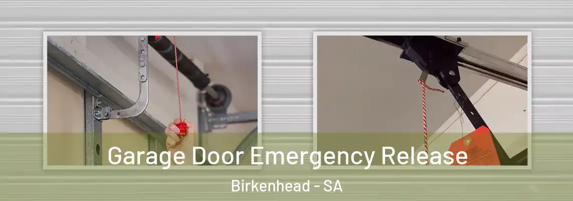  Garage Door Emergency Release Birkenhead - SA