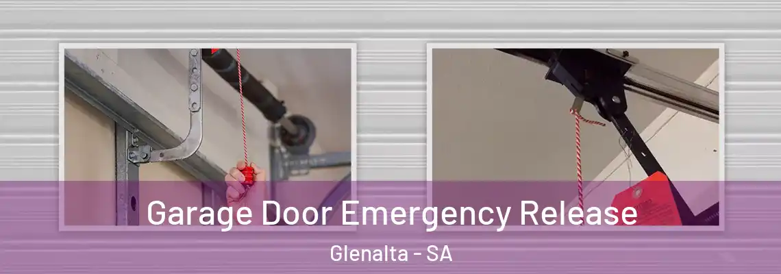  Garage Door Emergency Release Glenalta - SA