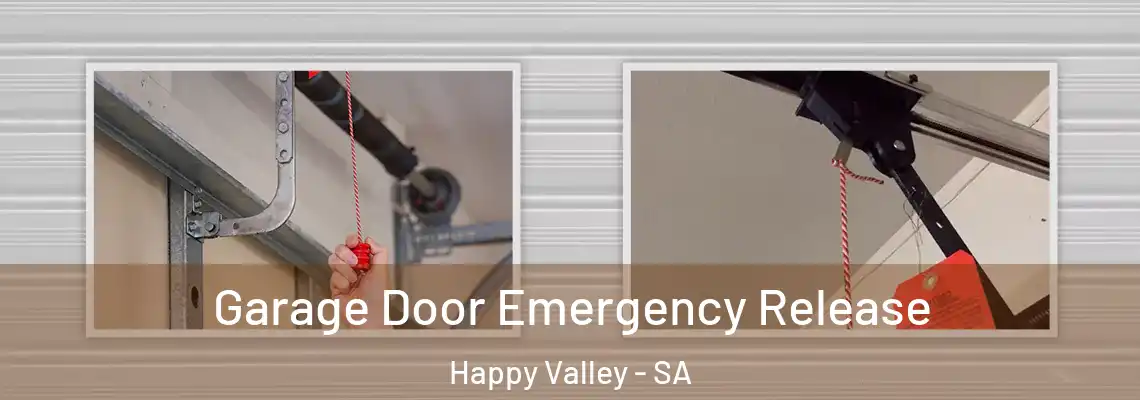  Garage Door Emergency Release Happy Valley - SA