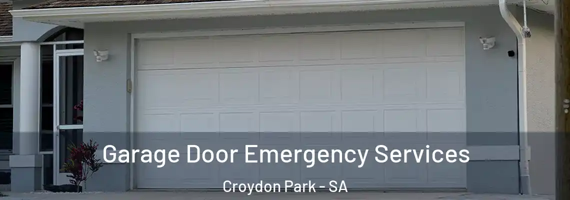 Garage Door Emergency Services Croydon Park - SA