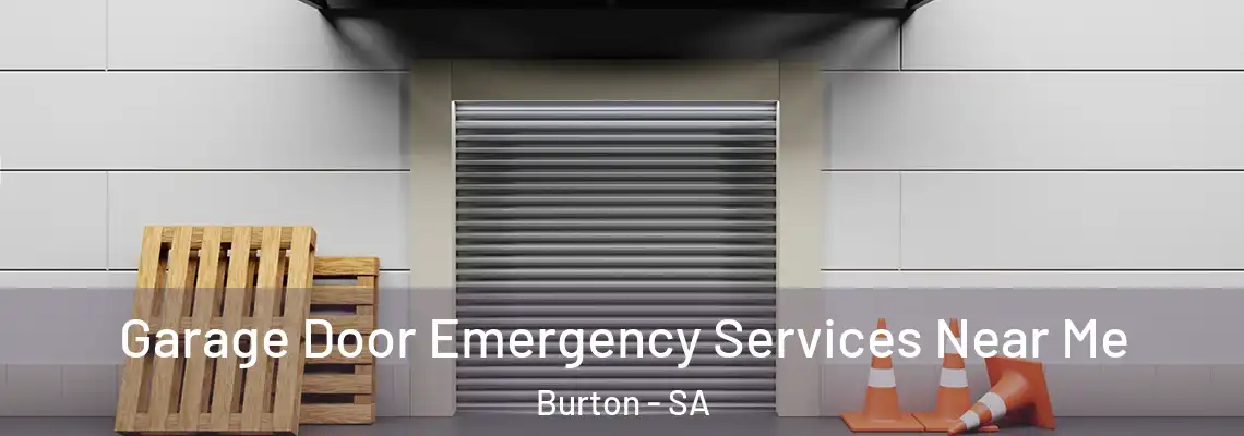 Garage Door Emergency Services Near Me Burton - SA