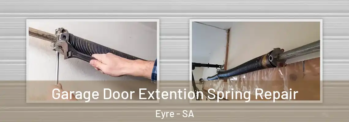 Garage Door Extention Spring Repair Eyre - SA
