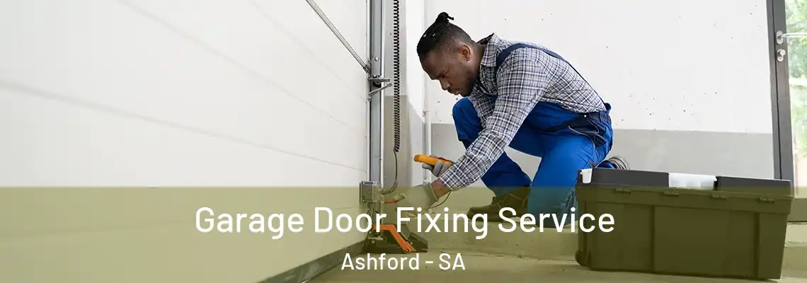  Garage Door Fixing Service Ashford - SA