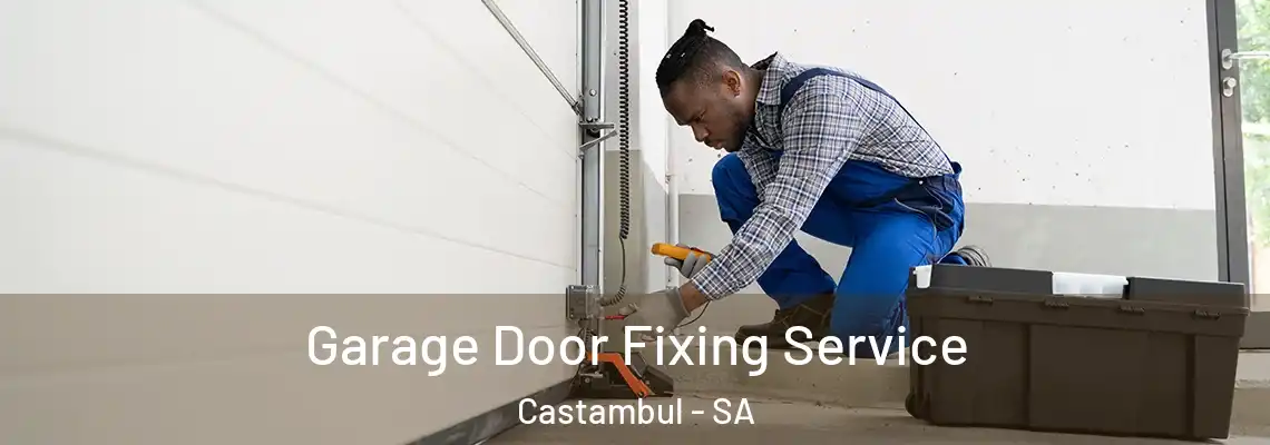  Garage Door Fixing Service Castambul - SA