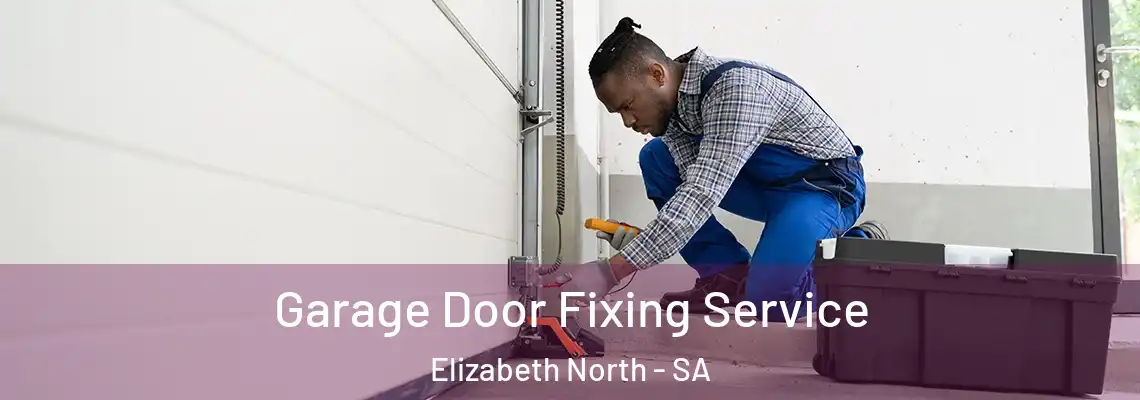  Garage Door Fixing Service Elizabeth North - SA