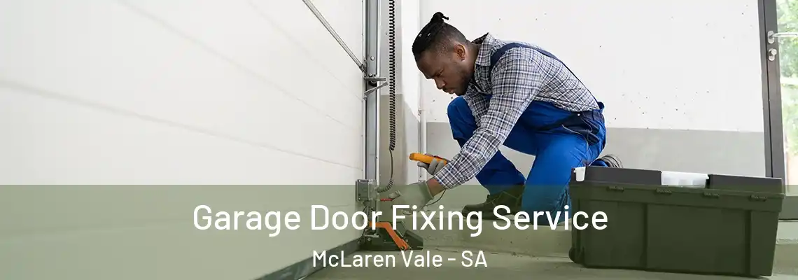  Garage Door Fixing Service McLaren Vale - SA
