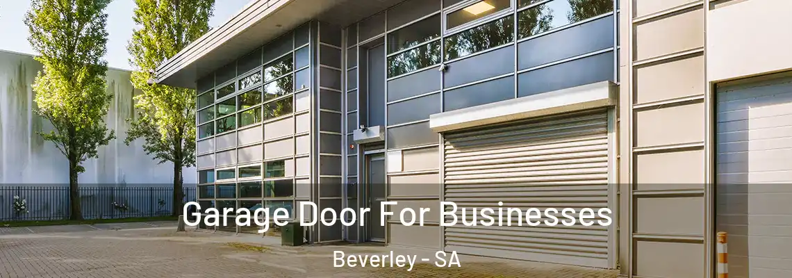  Garage Door For Businesses Beverley - SA