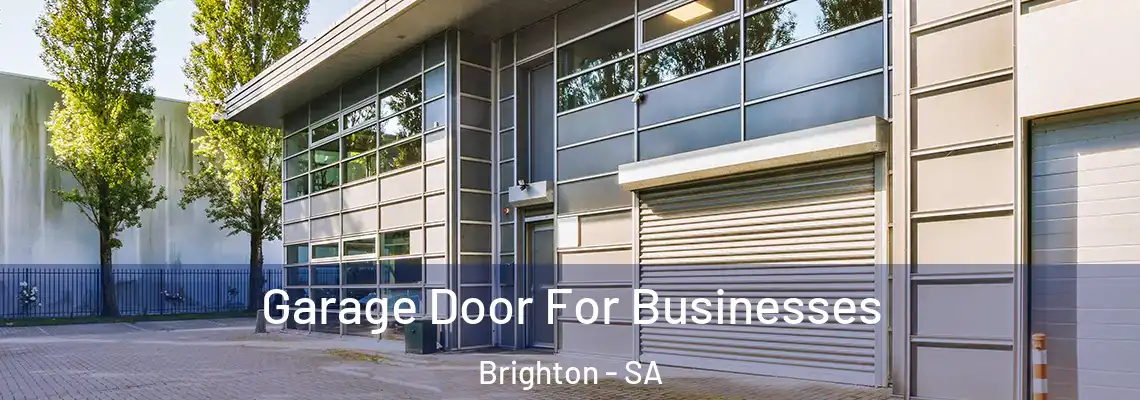  Garage Door For Businesses Brighton - SA