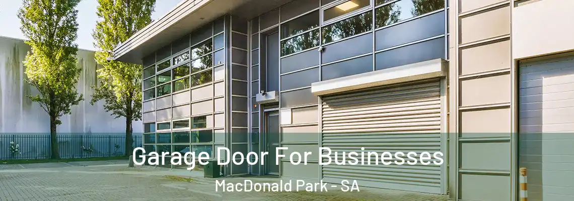  Garage Door For Businesses MacDonald Park - SA