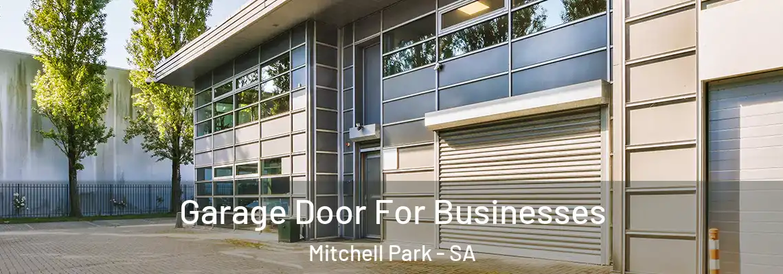  Garage Door For Businesses Mitchell Park - SA