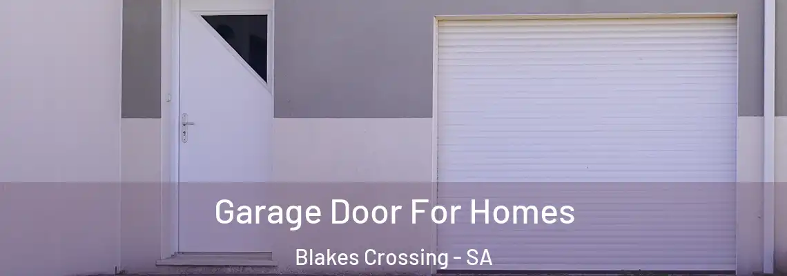  Garage Door For Homes Blakes Crossing - SA