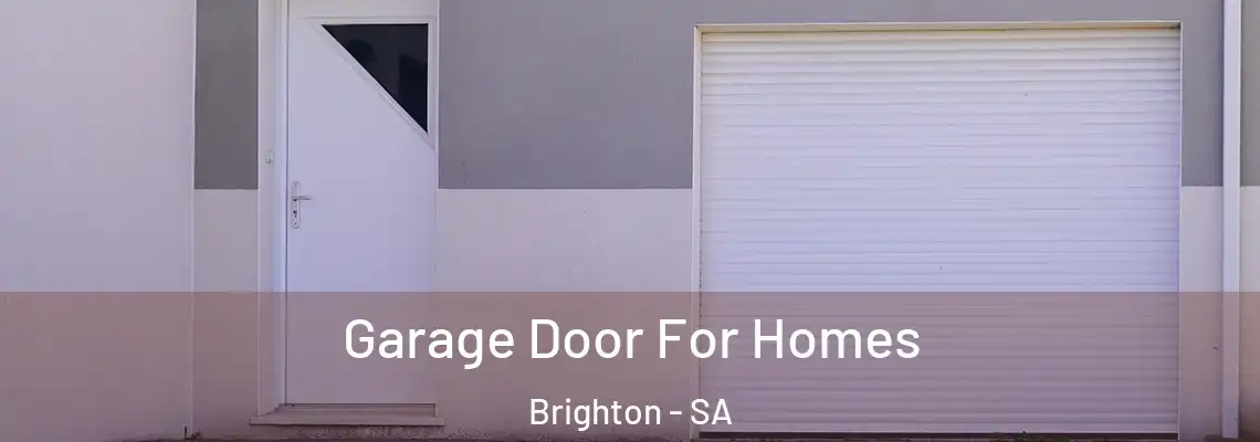  Garage Door For Homes Brighton - SA