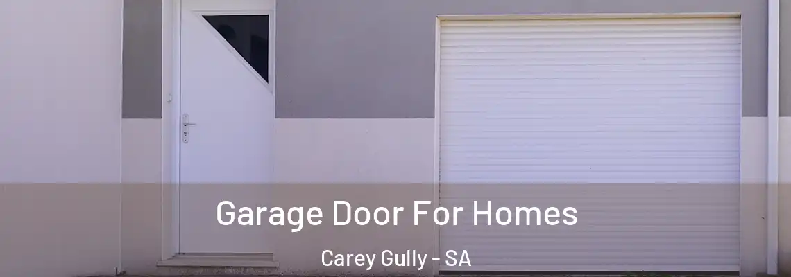  Garage Door For Homes Carey Gully - SA