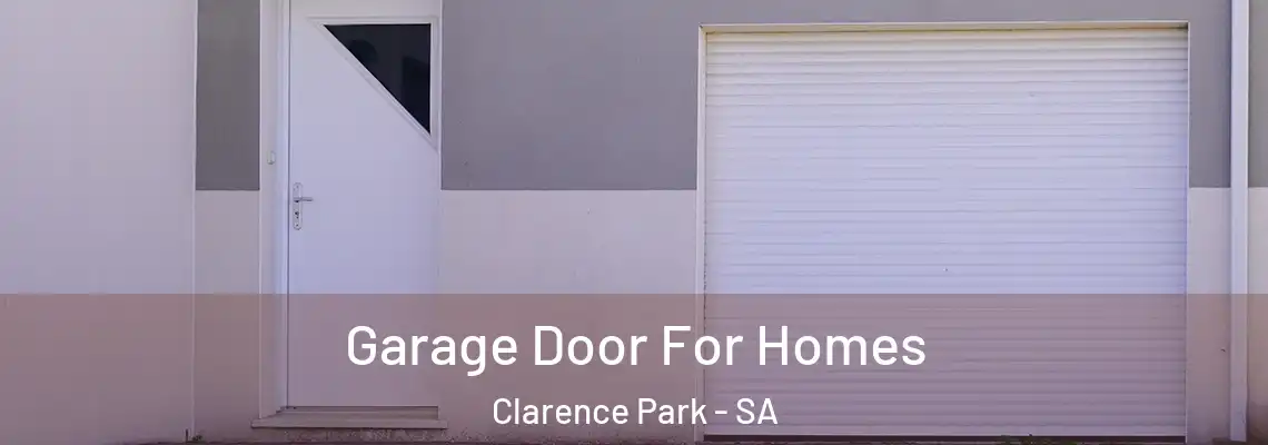  Garage Door For Homes Clarence Park - SA