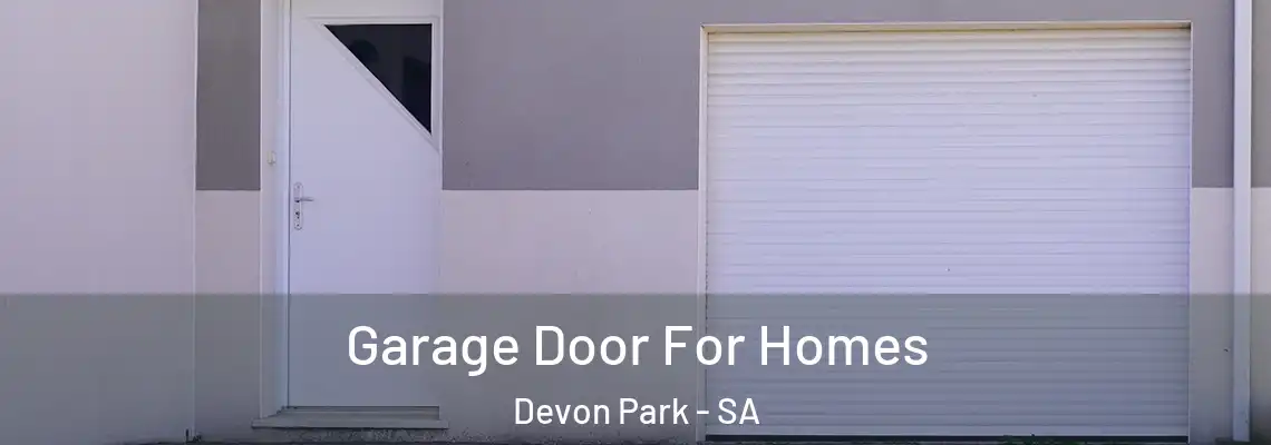  Garage Door For Homes Devon Park - SA