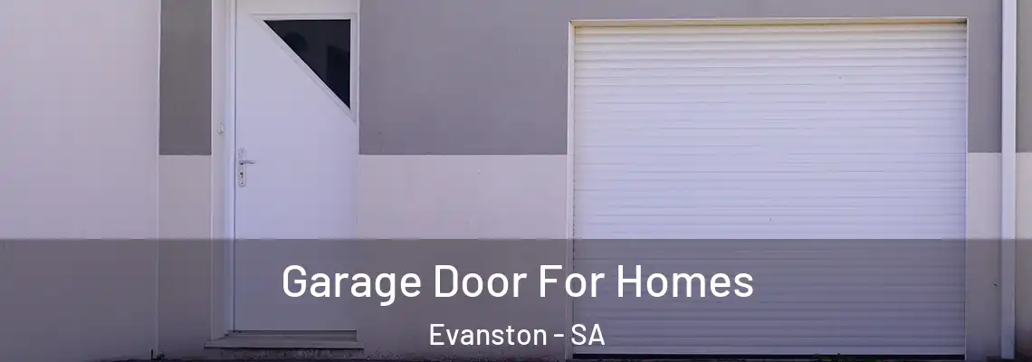  Garage Door For Homes Evanston - SA