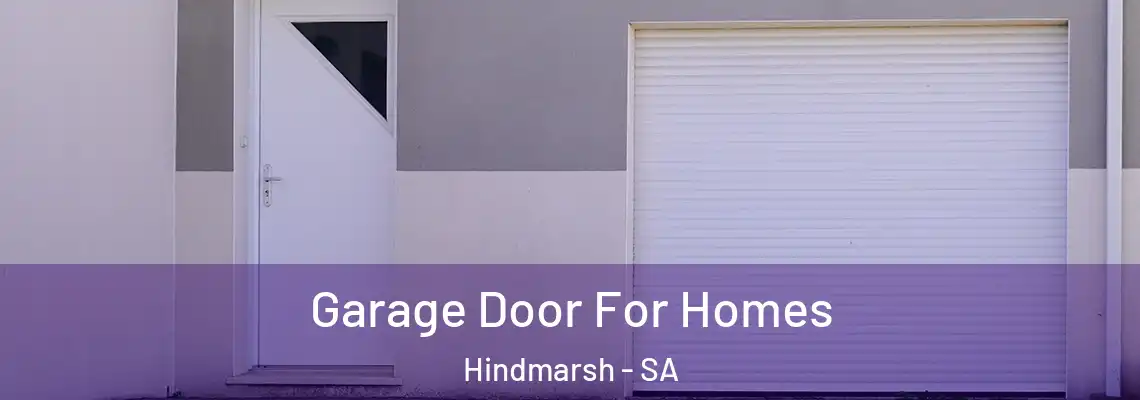  Garage Door For Homes Hindmarsh - SA