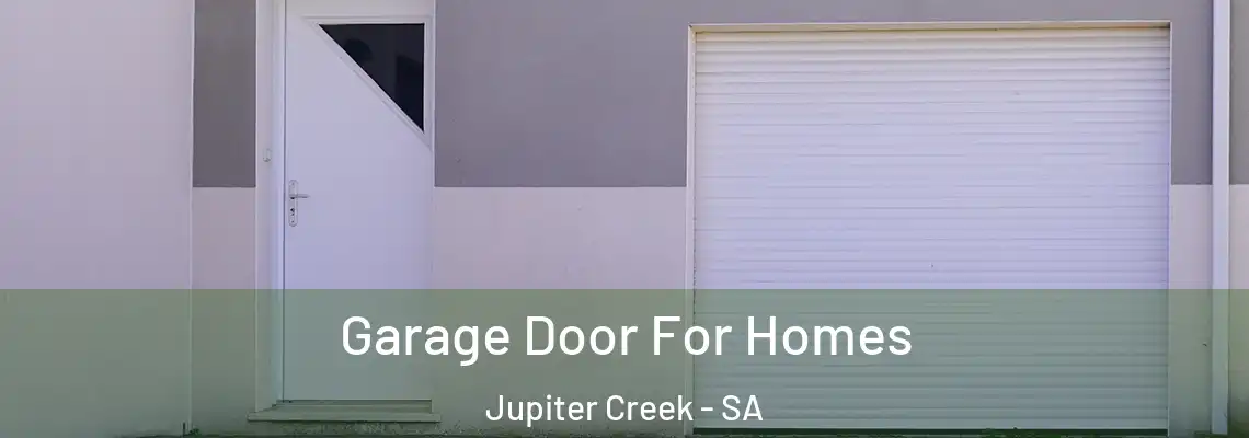 Garage Door For Homes Jupiter Creek - SA