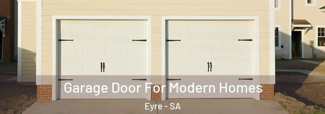 Garage Door For Modern Homes Eyre - SA