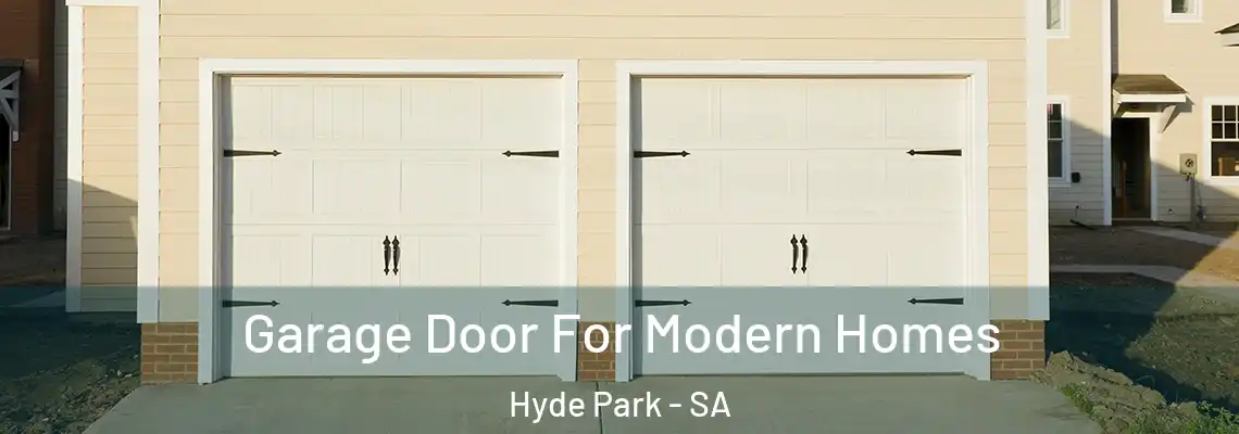  Garage Door For Modern Homes Hyde Park - SA