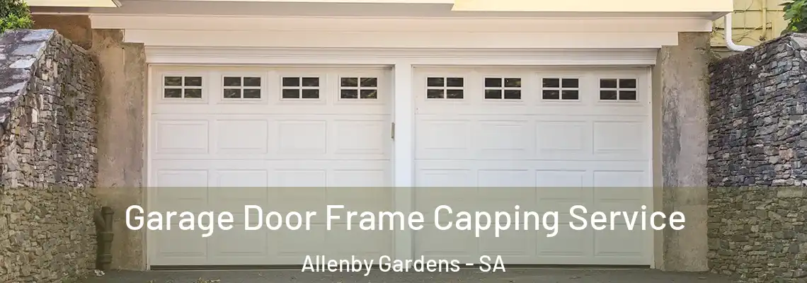  Garage Door Frame Capping Service Allenby Gardens - SA