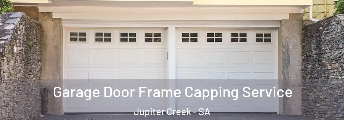  Garage Door Frame Capping Service Jupiter Creek - SA