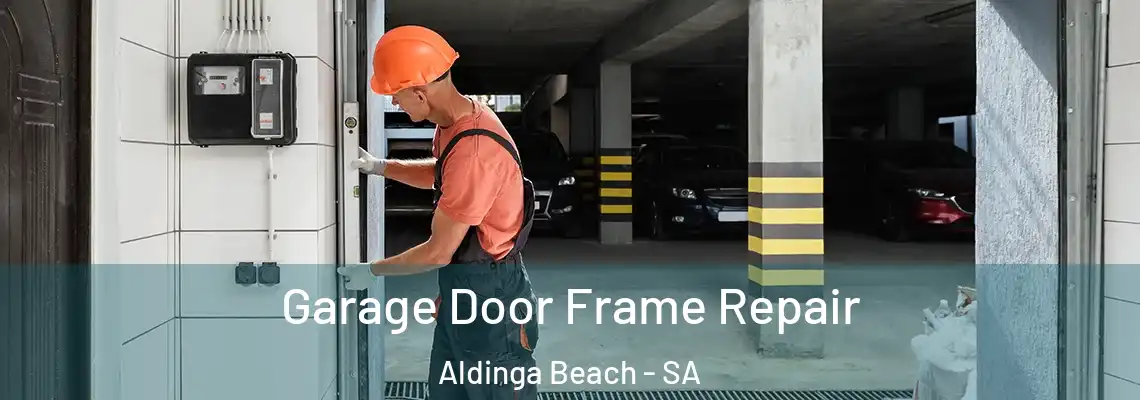  Garage Door Frame Repair Aldinga Beach - SA