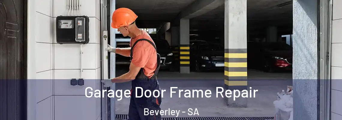  Garage Door Frame Repair Beverley - SA