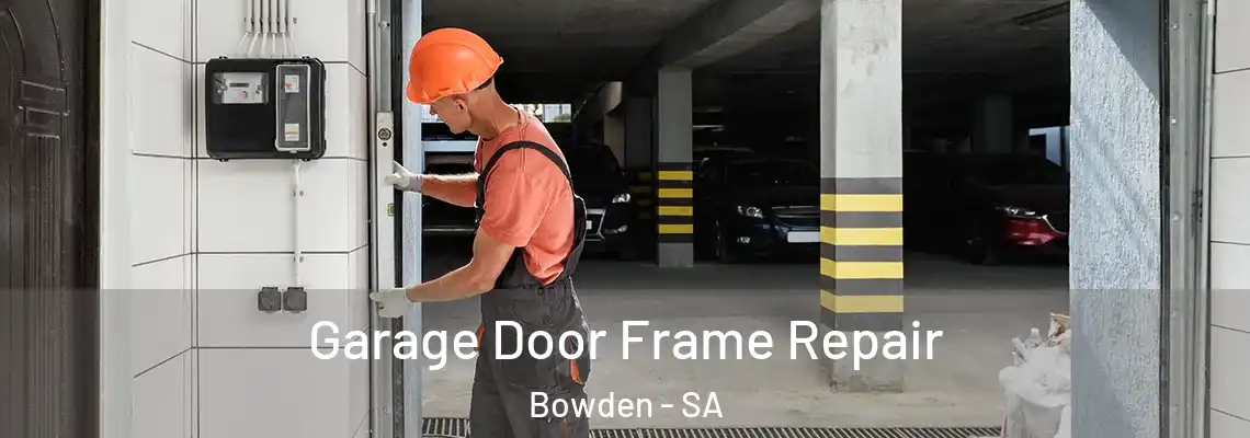  Garage Door Frame Repair Bowden - SA