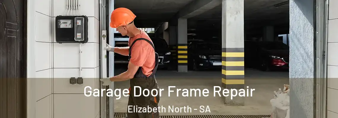  Garage Door Frame Repair Elizabeth North - SA