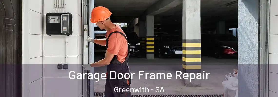  Garage Door Frame Repair Greenwith - SA