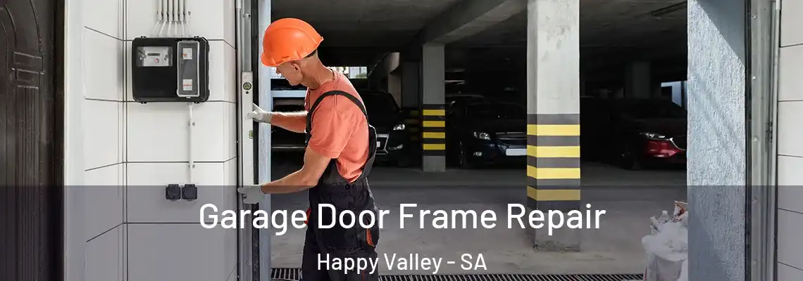  Garage Door Frame Repair Happy Valley - SA